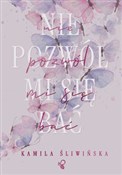 Polnische buch : Nie pozwól... - Kamila Śliwińska