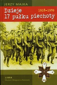 Bild von Dzieje 17 pułku piechoty 1918-1939