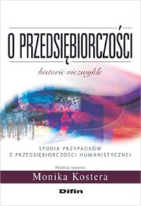 Obrazek O przedsiębiorczości Historie niezwykłe