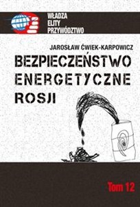 Obrazek Bezpieczeństwo energetyczne Rosji