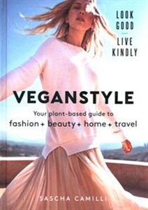 Bild von Vegan Style Your plant-based guide to fashion + beauty + home + travel