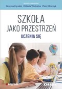 Zobacz : Szkoła jak... - Grażyna Cęcelek, Elżbieta Woźnicka, Piotr Klimczyk