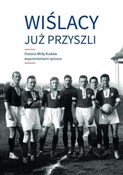 Wiślacy ju... - Zdzisław Skupień, Dariusz Zastawny -  Polnische Buchandlung 