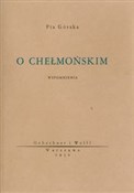 O Chełmońs... - Pia Górska - Ksiegarnia w niemczech