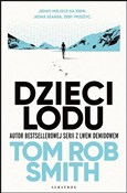 Polska książka : Dzieci lod... - Tom Rob Smith