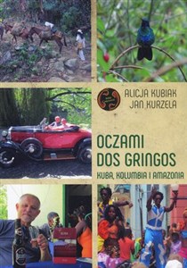 Obrazek Oczami Dos Gringos. Kuba, Kolumbia i Amazonia