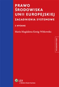 Obrazek Prawo środowiska Unii Europejskiej Zagadnienia systemowe