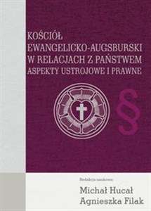 Obrazek Kościół Ewangelicko-Augsburski w relacjach z państwem Aspekty ustrojowe i prawne