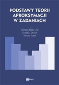 Książka : Podstawy t... - Leokadia Białas-Cież, Tomasz Kobos, Grzegorz Lewicki