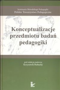 Obrazek Konceptualizacje przedmiotu badań pedagogiki