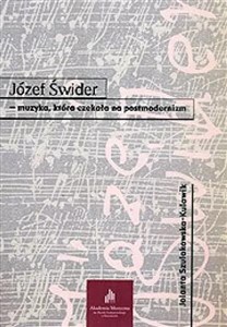 Obrazek Józef Świder - muzyka, która czekała na...