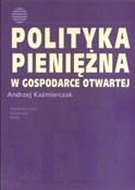 Polityka p... - Andrzej Kaźmierczak -  Polnische Buchandlung 