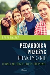 Bild von Pedagogika przeżyć Praktycznie O innej metodzie pracy grupowej