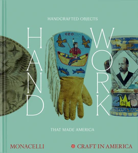 Obrazek Handwork. Handcrafted Objects that Made America