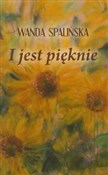 I jest pię... - Wanda Spalińska - Ksiegarnia w niemczech