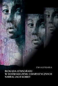 Obrazek Blokada Leningradu w doświadczeniu i diarystycznych narracjach kobiet
