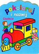 Polska książka : Ciuchcia. ... - Anna Wiśniewska, Sylvie Michelet, J.R. Deseigne