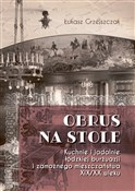 Pokaż szczegóły dla Obrus na stole Kuchnie i jadalnie łódzkiej burżuazji i zamożnego mieszczaństwa XIX/XX wieku Obrus na s... - Łukasz Grzejszczak - Ksiegarnia w niemczech