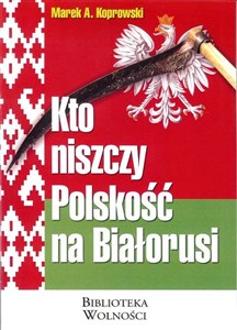 Bild von Kto niszczy Polskość na Białorusi