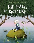 Polska książka : Nie płacz,... - Michałkow Sergiej