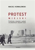 Protest mi... - Maciej Kowalewski -  polnische Bücher