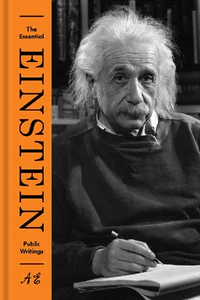 Obrazek EINSTEIN, A: ESSENTIAL EINSTEIN: PUBLIC WRITINGS