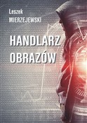 Zobacz : Handlarz o... - Leszek Mierzejewski