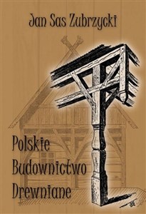 Bild von Polskie budownictwo drewniane