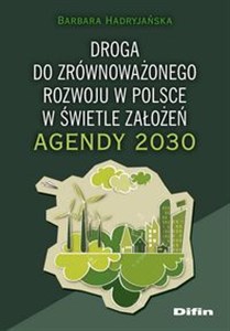 Obrazek Droga do zrównoważonego rozwoju w Polsce w świetle założeń Agendy 2030