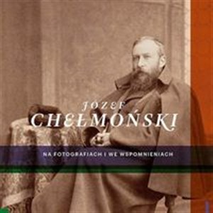 Obrazek Chełmoński na fotografiach i we wspomnieniach