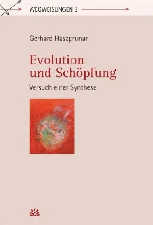 Bild von HASZPRUNAR, G: EVOLUTION UND SCHÖPFUNG - VERSUCH EINER SYNTH