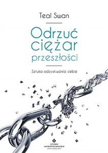 Obrazek Odrzuć ciężar przeszłości Sztuka odzyskiwania siebie