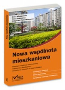 Bild von Nowa wspólnota mieszkaniowa Powstanie wspólnoty mieszkaniowej, rozliczenia z deweloperem, dochodzeni