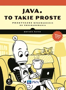 Obrazek Java, to takie proste Praktyczne wprowadzenie do programowania