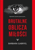 Polska książka : Brutalne o... - Barbara Gabryel