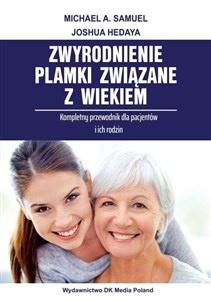 Bild von Zwyrodnienie plamki związane z wiekiem Kompletny przewodnik dla pacjentów i ich rodzin.