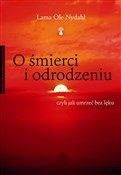 O śmierci ... - Lama Ole Nydahl -  polnische Bücher