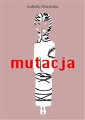 Mutacja - Izabella Śliwińska -  fremdsprachige bücher polnisch 