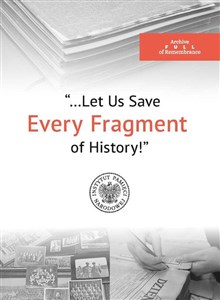 Obrazek The Archive Full of Remembrance „Let Us Save Every Piece of History!”