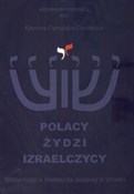 Polacy Żyd... - Karolina Famulska-Ciesielska -  polnische Bücher