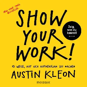 Bild von KLEON, A: SHOW YOUR WORK!