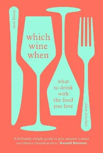 Bild von Which wine when What to drink with the food you love