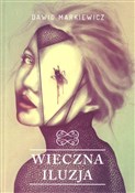 Wieczna il... - Dawid Markiewicz -  polnische Bücher