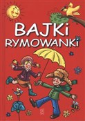 Zobacz : Bajki rymo... - Opracowanie Zbiorowe