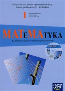 Obrazek Matematyka 1 Podręcznik z płytą CD Liceum ogólnokształcące, liceum profilowane i technikum  Zakres podstawowy