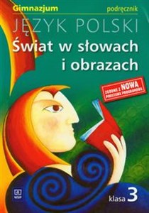 Bild von Świat w słowach i obrazach 3 Język polski Podręcznik Gimnazjum