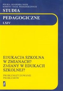 Bild von Studia pedagogiczne LXIV Edukacja szkolna w zmianach? Zmiany w edukacji szkolnej?