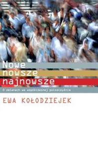 Obrazek Nowe, nowsze, najnowsze O zmianach we współczesnej polszczyźnie