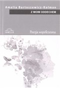 Polska książka : Z moim odd... - Amelia Bartoszewicz- Kolman