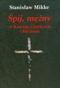 Bild von Śpij, mężny w Katyniu, Charkowie i Miednoje z płytą CD